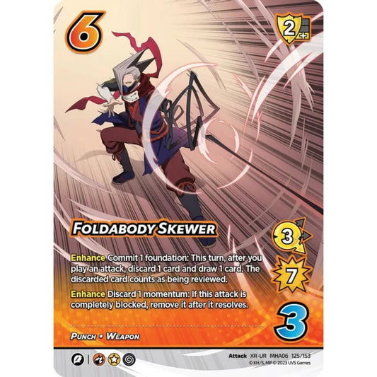 Foldabody Skewer, 125/153, XR-UR, UniVersus, MHA06 Jet Burn