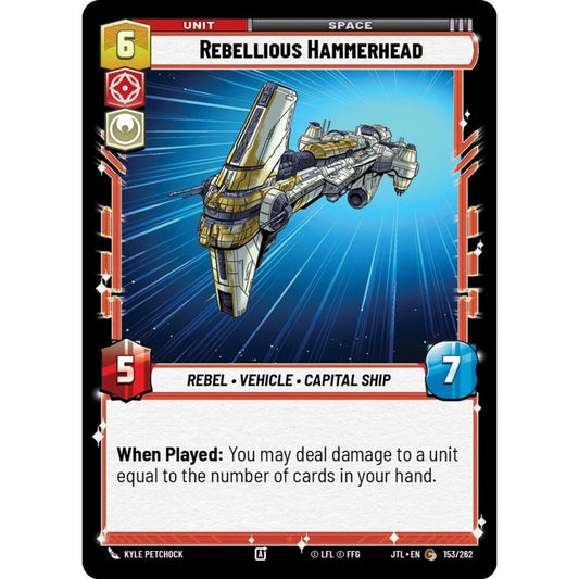Rebellious Hammerhead, C, JTL 153), Star Wars Unlimited
