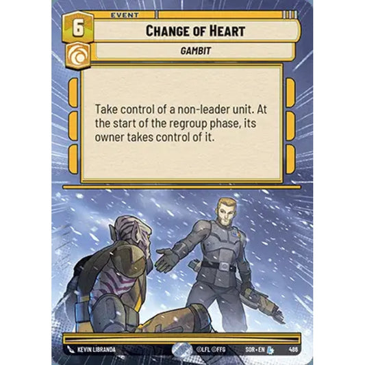 Change of Heart, 486, L, Star Wars Unlimited, Sparks Of Rebellion