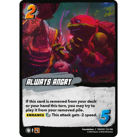 Always Angry 112/186 TMNT01 Universus Teenage Mutant Ninja Turtles Foundation C