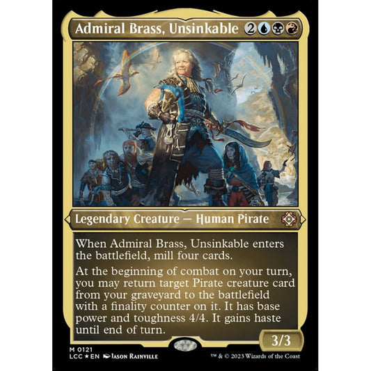 Admiral Brass, Unsinkable, mythic, 121, Magic the Gathering, The Lost Caverns of Ixalan Commander