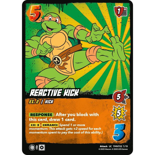Reactive Kick 7/19 TMNT02 Universus Teenage Mutant Ninja Turtles Starter Deck Attack UC