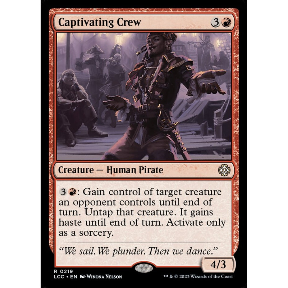 Captivating Crew rare 219 Magic the Gathering The Lost Caverns of Ixalan Commander