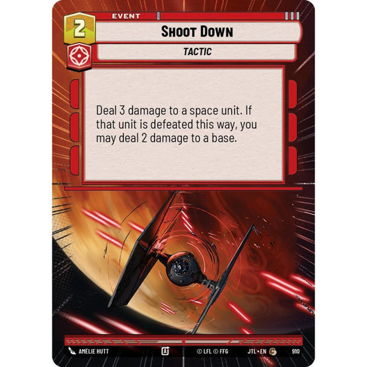 Shoot Down, C, JTL 910) Hyperspace Foil, Star Wars Unlimited