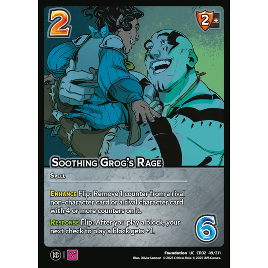 Soothing Grog’s Rage, 49/211, CR02, Universus, Critical Role: Heroes Of Exandria, Foundation, UC