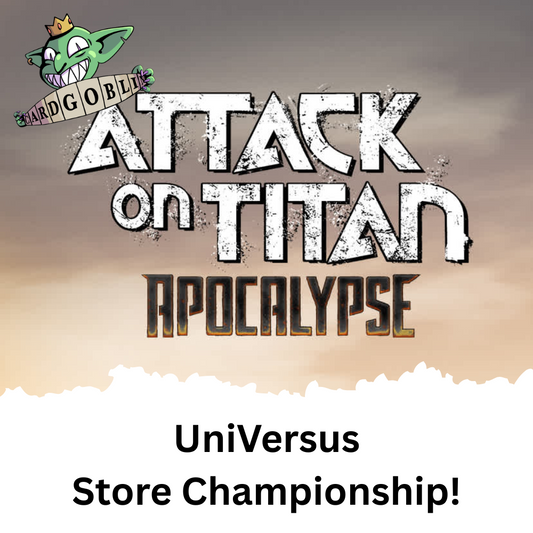 Card Goblin UniVersus Store Championship! (July 13th 11.30AM)