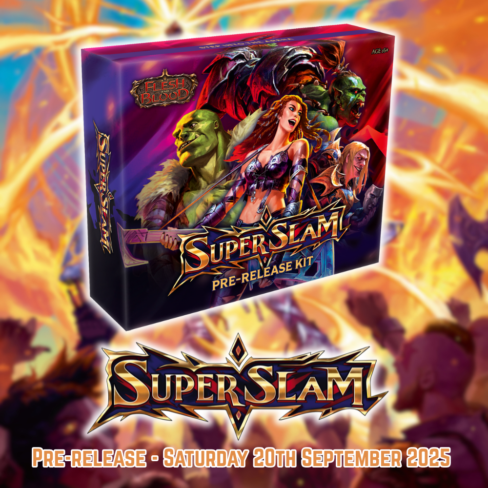 Flesh & Blood Super Slam Pre-Release - 20th of September
