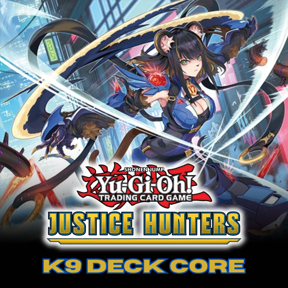 K9 Deck Core - 33 Cards - Yu-Gi-Oh! Justice Hunters - JUSH