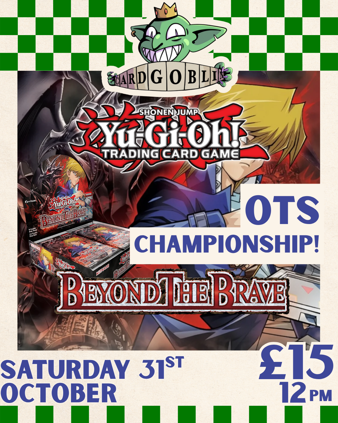 Yu-Gi-Oh! Beyond the Brave OTS Championship 31st October