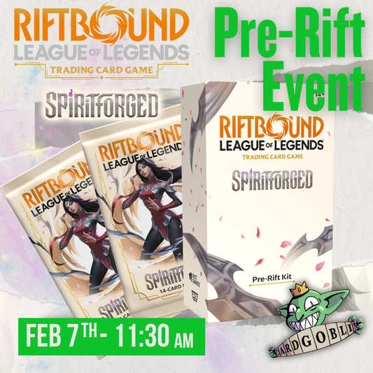 Riftbound League of Legends Spiritforged Pre-Rift Event! - Saturday 7th February 2026