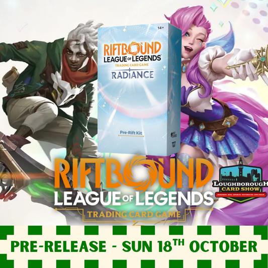 Riftbound Radiance Pre-Rift - Sunday 18th October - Loughborough Card Show