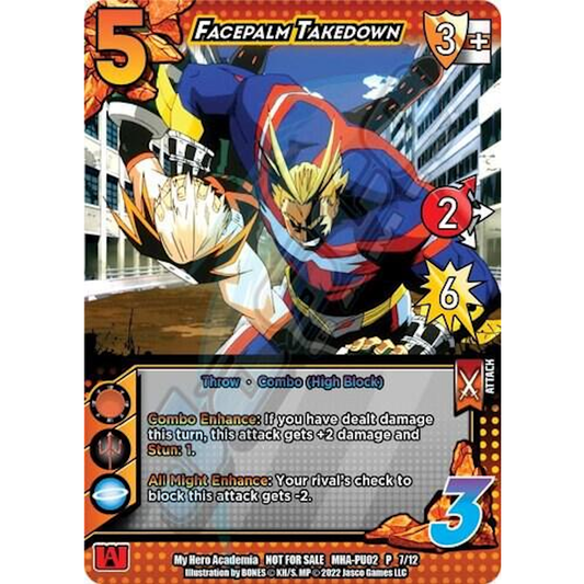 Facepalm Takedown, 7/12, P, UniVersus, MHA Promos