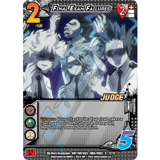 Final Exam Failures, 12/12, P, UniVersus, MHA Promos