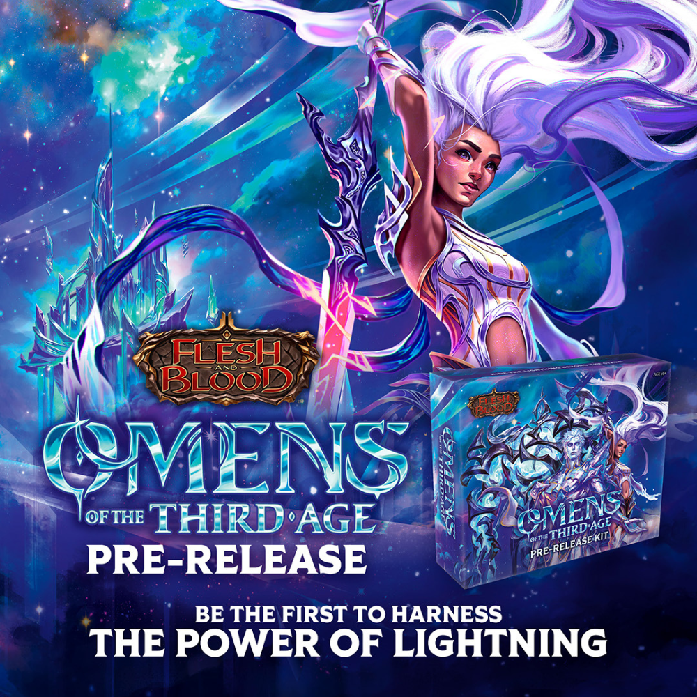 Flesh & Blood Omens of the Third Age Pre-Release - 30th of May