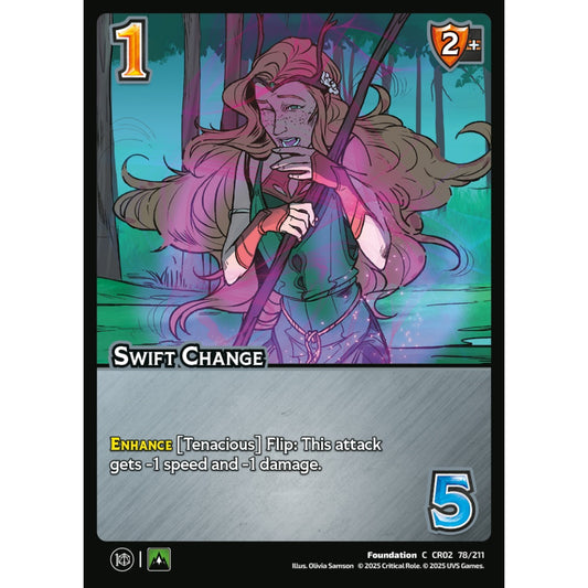Swift Change, 78/211, CR02, Universus, Critical Role: Heroes Of Exandria, Foundation, C