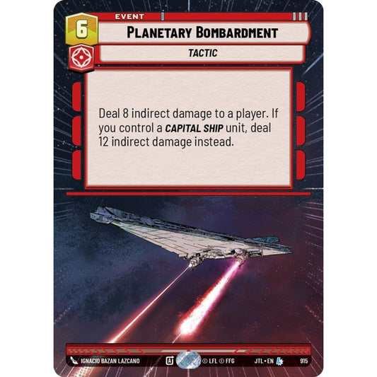 Planetary Bombardment, L, JTL 915) Hyperspace Foil, Star Wars Unlimited