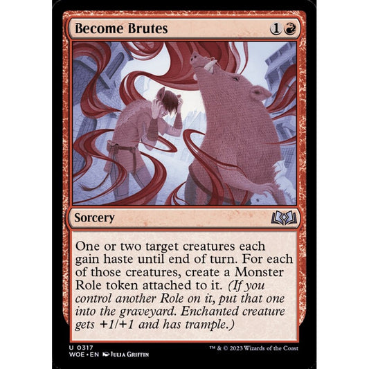 Become Brutes, uncommon, 317, Magic the Gathering, Wilds of Eldraine