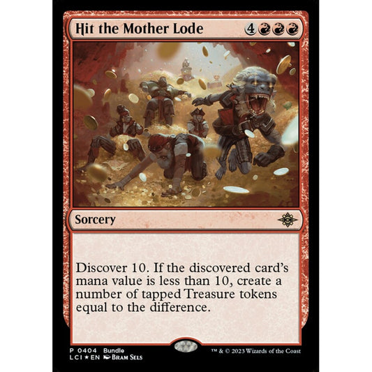 Hit the Mother Lode rare 404 Magic the Gathering The Lost Caverns of Ixalan