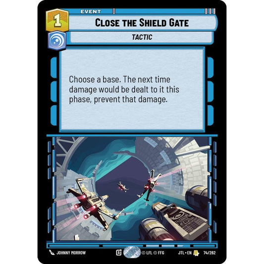 Close the Shield Gate, R, JTL 074), Star Wars Unlimited