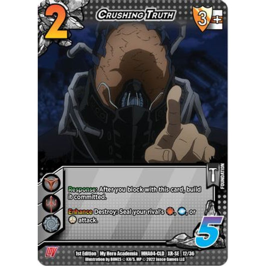 Crushing Truth, 12/36, XR-SE, UniVersus, MHA04 League of Villains