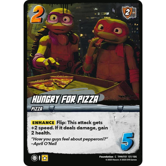 Hungry for Pizza 137/186 TMNT01 Universus Teenage Mutant Ninja Turtles Foundation C