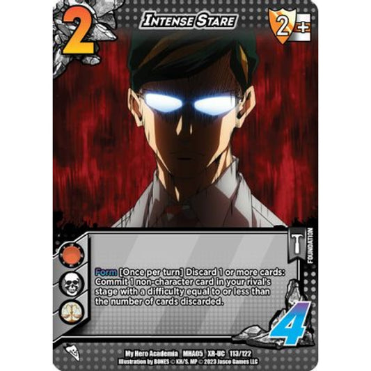 Intense Stare, 113/122, XR-UC, UniVersus, MHA05 Undaunted Raid