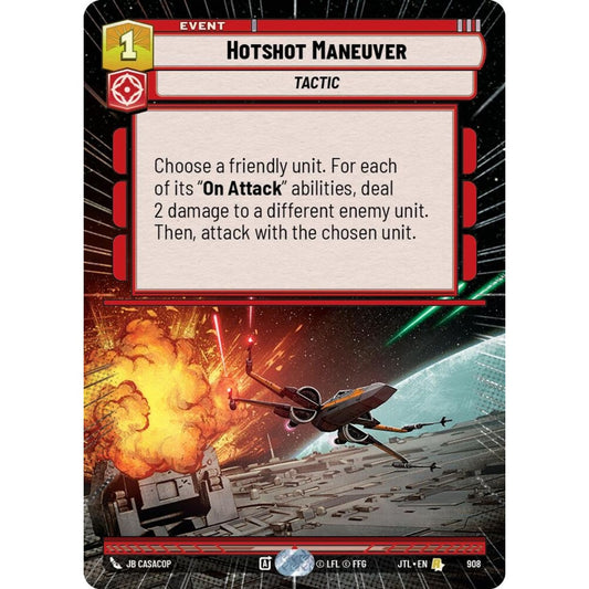 Hotshot Maneuver, R, JTL 908) Hyperspace Foil, Star Wars Unlimited