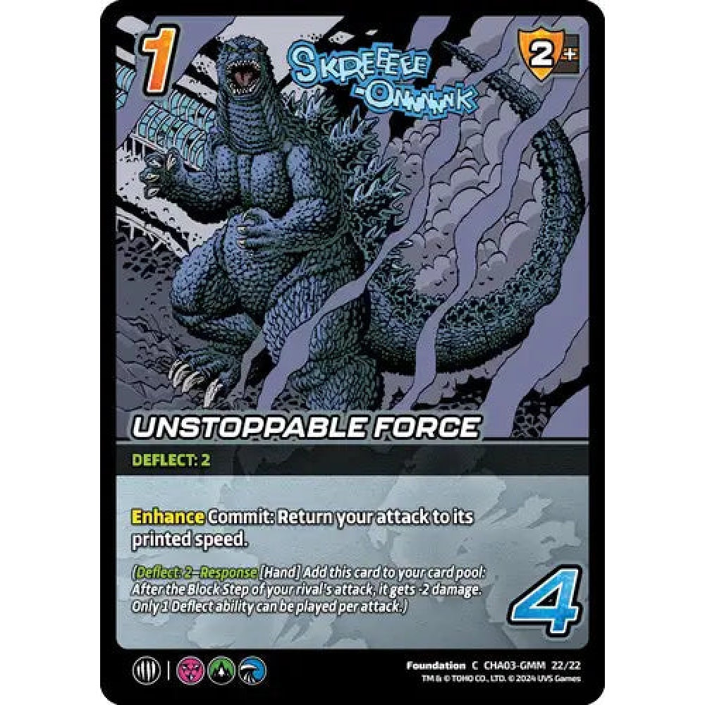 Unstoppable Force, 22/22, C, UniVersus, Challengers Godzilla & Mothra, King Ghidorah & Rodan