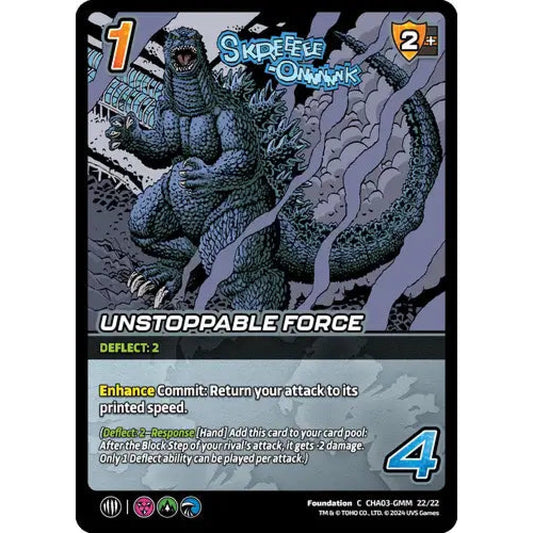 Unstoppable Force, 22/22, C, UniVersus, Challengers Godzilla & Mothra, King Ghidorah & Rodan