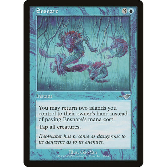 Ensnare uncommon 32 Magic the Gathering Nemesis