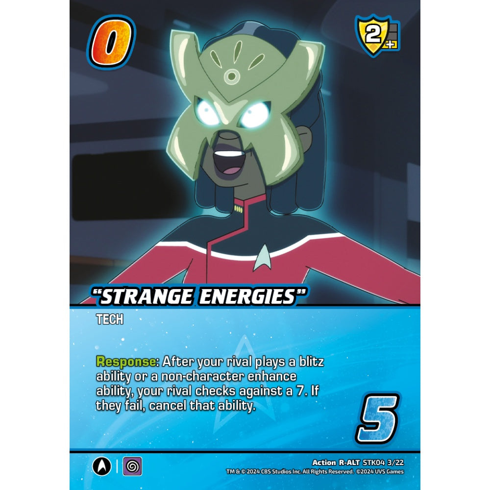 “Strange Energies”, 3/22, STK04, Universus, Star Trek Lower Decks Challenger Decks, Action, R-ALT