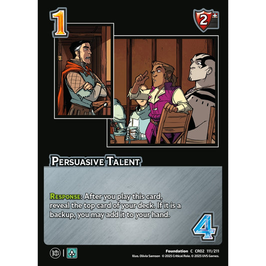 Persuasive Talent, 111/211, CR02, Universus, Critical Role: Heroes Of Exandria, Foundation, C
