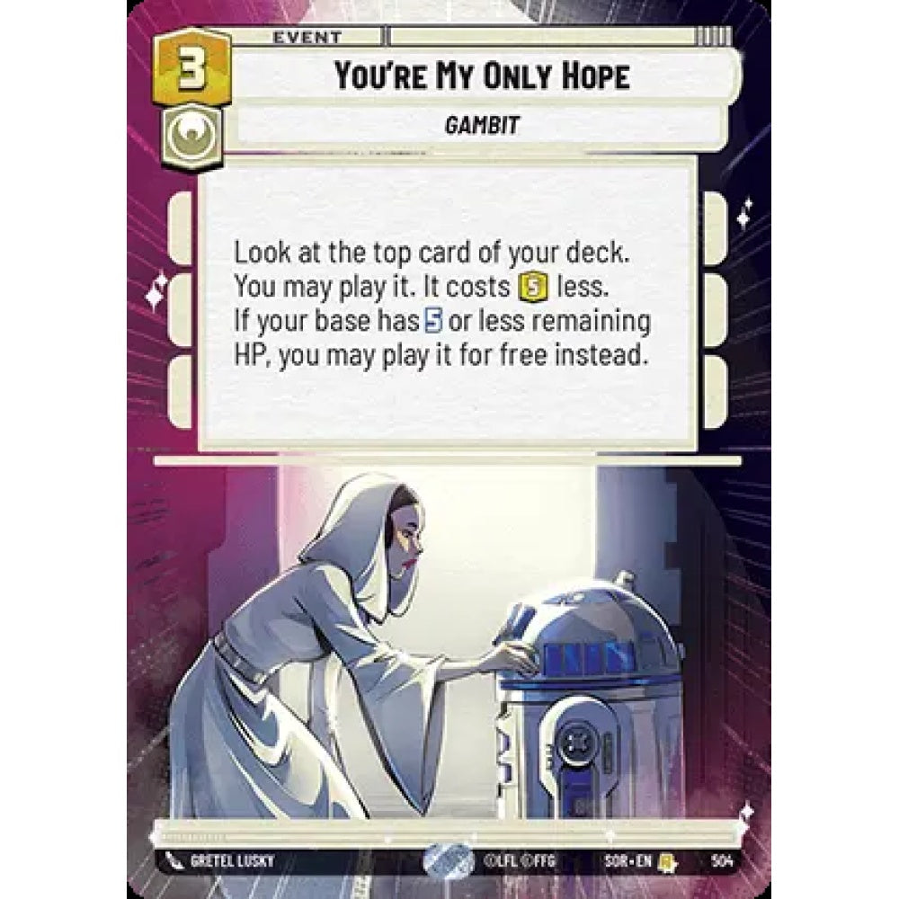 You're My Only Hope, 504, R, Star Wars Unlimited, Sparks Of Rebellion