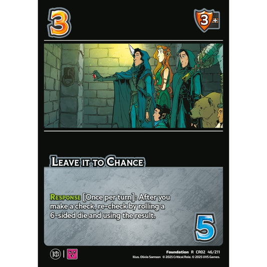 Leave it to Chance, 46/211, CR02, Universus, Critical Role: Heroes Of Exandria, Foundation, R