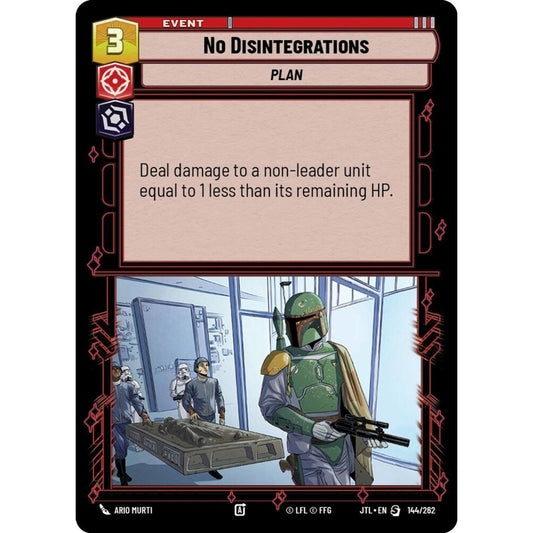 No Disintegrations, S, JTL 144), Star Wars Unlimited