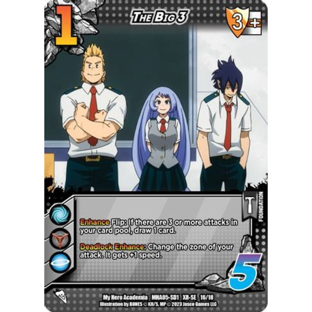The Big 3, 16/18, XR-SE, UniVersus, MHA05 Undaunted Raid