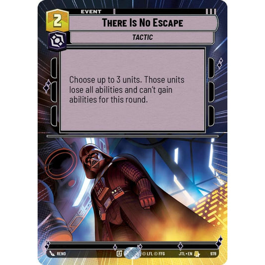 There Is No Escape, R, JTL 978) Hyperspace Foil, Star Wars Unlimited