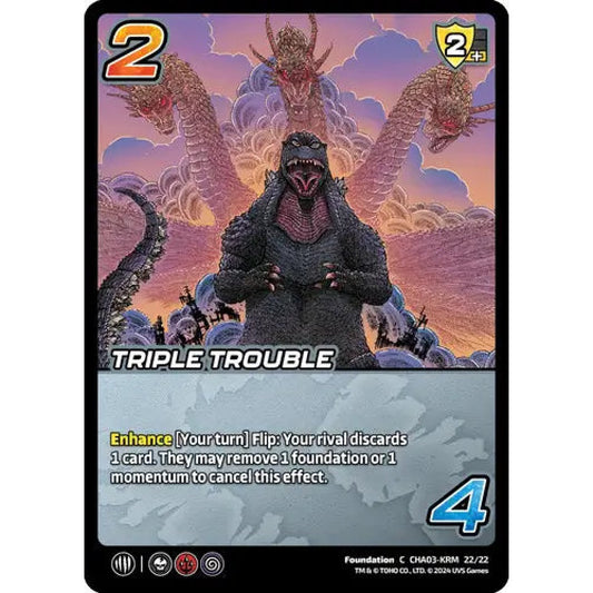 Triple Trouble, 22/22, C, UniVersus, Challengers Godzilla & Mothra, King Ghidorah & Rodan