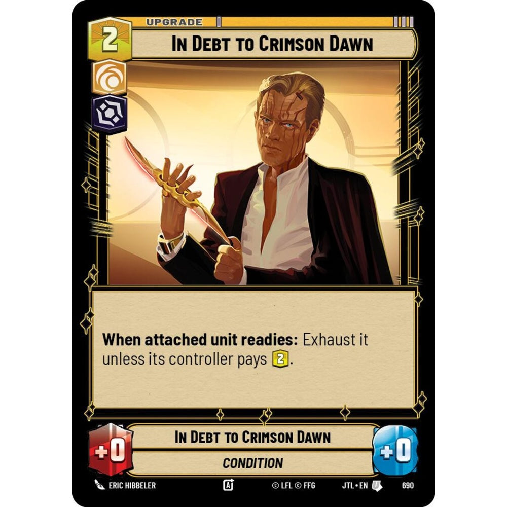 In Debt to Crimson Dawn, U, JTL 690) Foil, Star Wars Unlimited